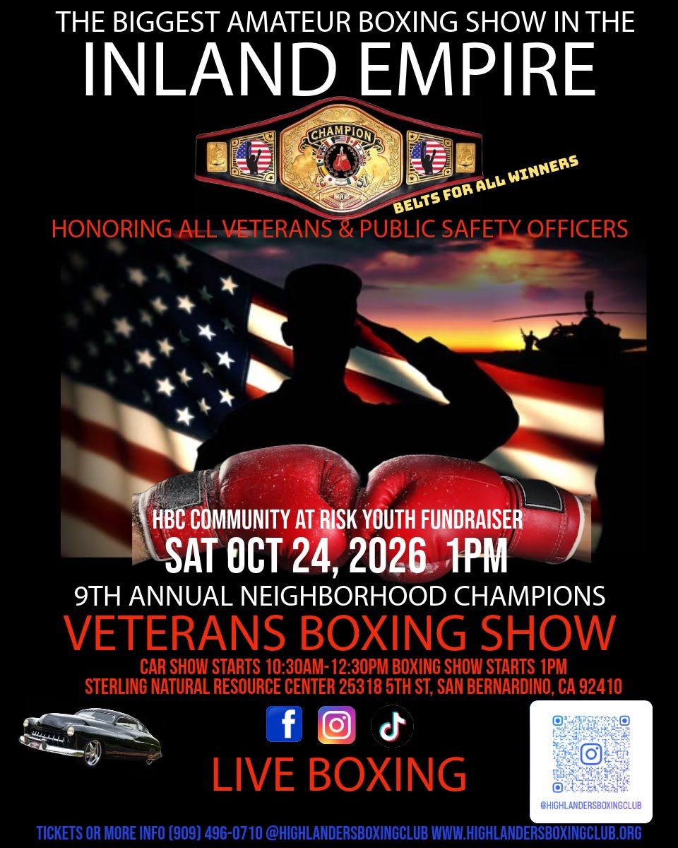 9th Annual Neighborhood Champions Veterans Boxing Show flyer — the biggest amateur boxing show in the Inland Empire, honoring all veterans and public safety officers, Saturday October 24, 2026 at the Sterling Natural Resources Center, San Bernardino, CA
